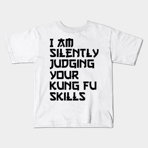 i am silently judging your kung fu skill Kids T-Shirt by Jabinga